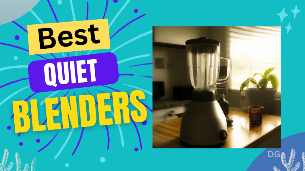 5 Best Quiet Blenders in 2024 Blend Without the Ruckus Darnell's Guide